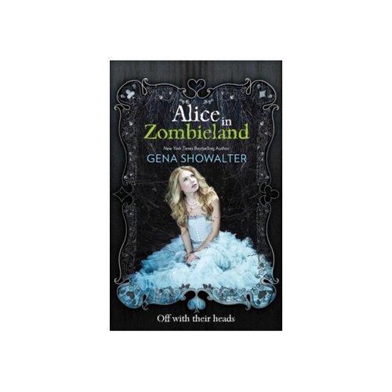 gena-showalter-alice-in-zombieland-the-white-rabbit-chronicles-book-1