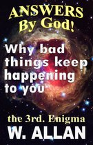 Omslag Answers By God! Why Bad Things Keep Happening To You