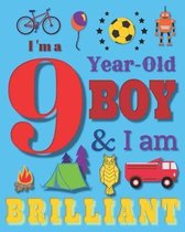 I'm a 9 Nine-Year-Old Boy and I Am Brilliant