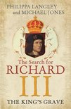 Kings Grave The Search For Richard III