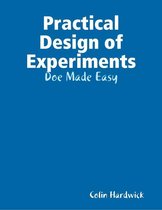 Practical Design of Experiments - Doe Made Easy