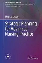 Advanced Practice in Nursing - Strategic Planning for Advanced Nursing Practice