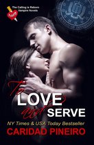 The Calling is Reborn Vampire Novels 13 - To Love and Serve