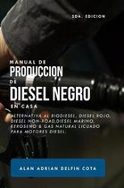 Manual de Producci n de Diesel Negro En Casa 2da Edici n