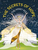 The Secrets of Hope The Honey Bee