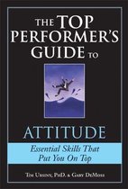 Top Performer's Guide to Attitude