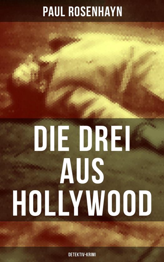 Die drei aus Hollywood (Detektiv-Krimi) - cover