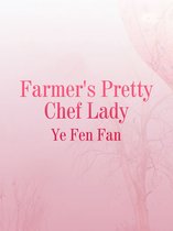 Volume 1 1 - Farmer's Pretty Chef Lady