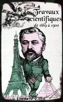 Oeuvres de Gustave Eiffel - Travaux scientifiques exécutés à la tour de 300 mètres, de 1889 à 1900