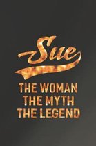 Sue The Woman The Myth The Legend