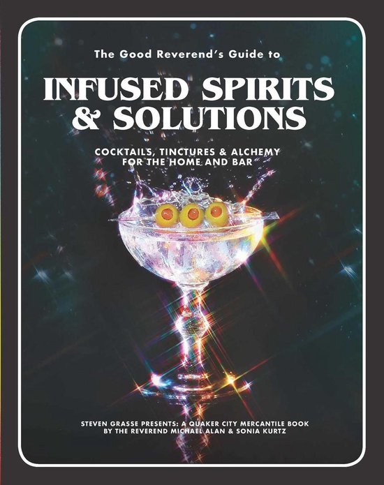 The Good Reverend's Guide to Infused Spirits - cover