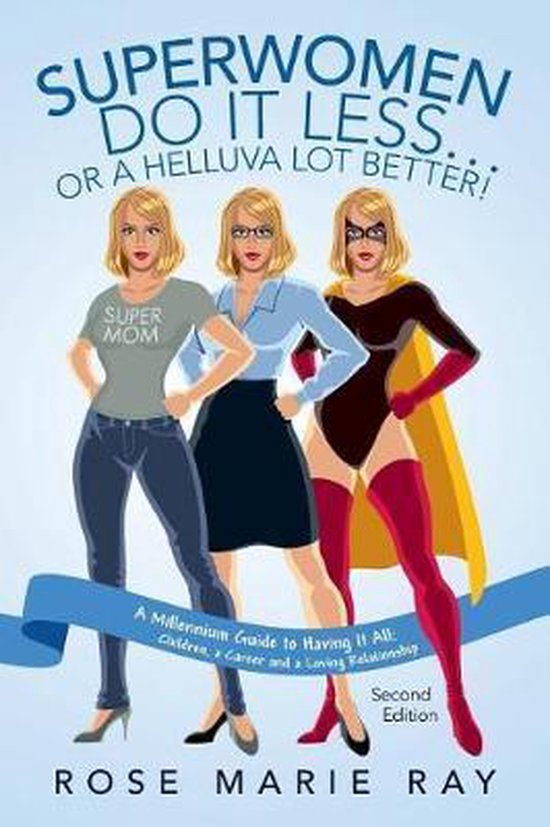 Superwomen Do IT Less...Or A Helluva Lot Better! A Millenniu ... - cover