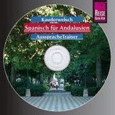 Spanisch für Andalusien. Kauderwelsch-Aussprachetrainer CD
