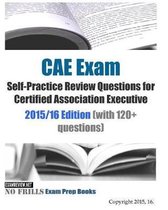 CAE Exam Self-Practice Review Questions for Certified Association Executive
