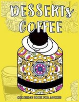 Desserts Coffee Coloring Book for Adults