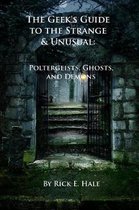 The Geek's Guide to the Strange & Unusual