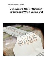 Consumers' Use of Nutrition Information When Eating Out