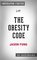 The Obesity Code: Unlocking the Secrets of Weight Loss by Dr. Jason Fung | Conversation Starters - Dailybooks