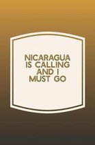 Nicaragua Is Calling And I Must Go