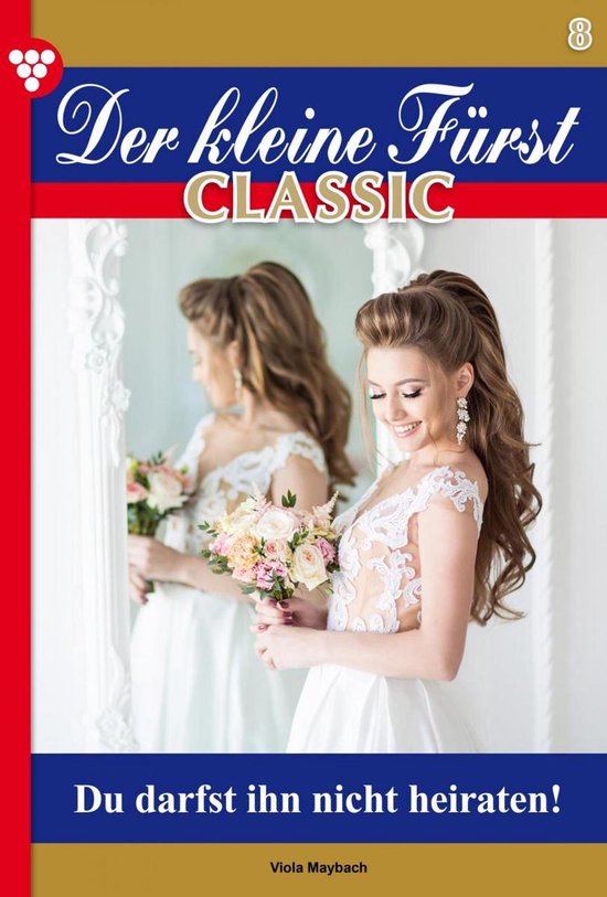 Der kleine Fürst Classic 8 – Adelsroman