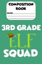 Composition Book 3rd Grade Elf Squad