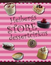 Heibergs opskrifter - Heibergs store dessertcirkus