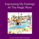Expressing My Feelings At The Magic River