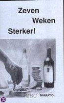 Zeven weken sterker