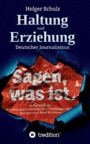 Haltung und Erziehung - Wie die deutschen Medien die B rger zur Unm ndigkeit erziehen