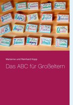 Edition GroßelternAkademie 2 - Das ABC für Großeltern