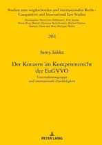 Studien zum vergleichenden und internationalen Recht / Comparative and International Law Studies 204 - Der Konzern im Kompetenzrecht der EuGVVO