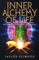 How Inner Alchemy Works 2 - Inner Alchemy of Life