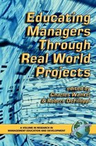 Educating Managers Through Real World Projects