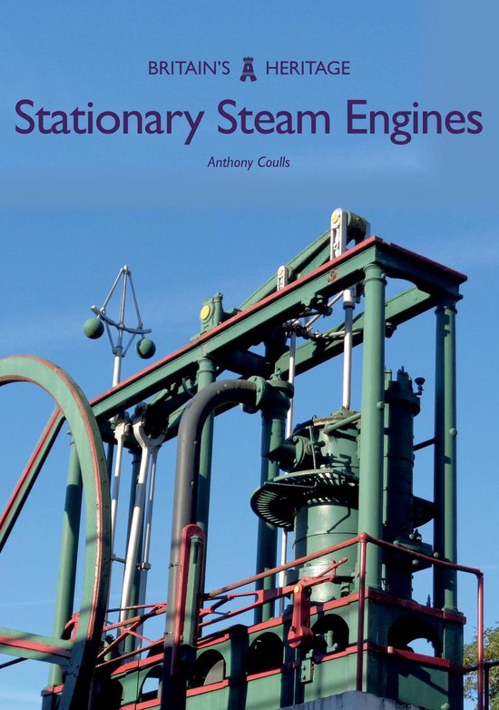 Britain's Heritage - Stationary Steam Engines