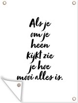 Tuinposter - Quotes - Tekst - Spreuken - Wit - 60x80 cm - Schuttingdoek - Tuindecoratie - Tuindoek - Buitenposter