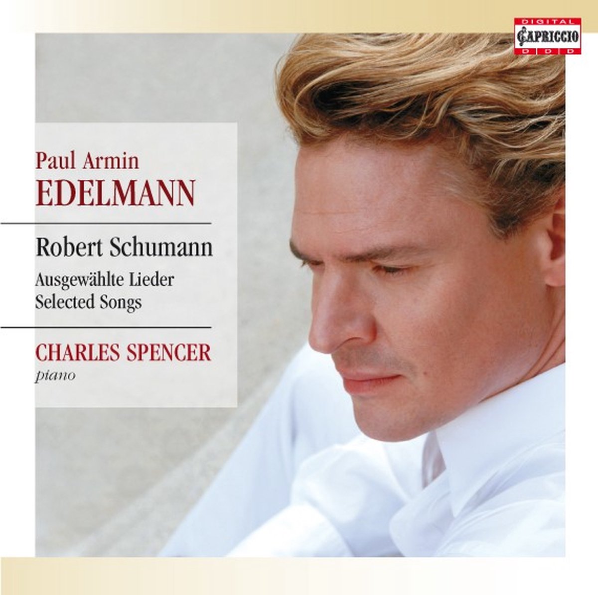 Paul Armin Edelmann - Schumann: Ausgewählte Lieder - Selected Songs (CD)