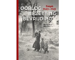 Oorlog. Bezetting. Bevrijding