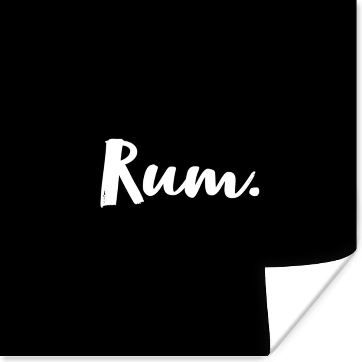 Poster Rum - Drank - Tekst - Quotes - Alcohol - 75x75 cm