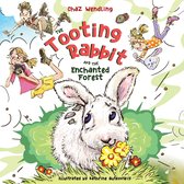 The Tooting Rabbit 1 - The Tooting Rabbit and the Enchanted Forest