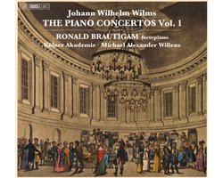 Ronald Brautigam, Kölner Akademie, Michael Alexander Willens - Johann Wilhelm Wilms: The Piano Concertos, Vol. 1 (SACD)
