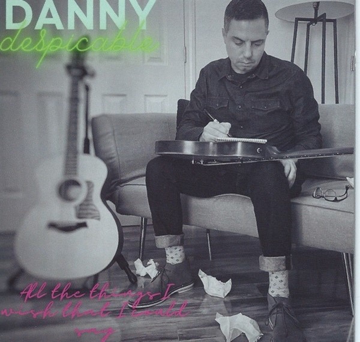 Danny Despicable - All The Things I Wish That I Could Say (CD)