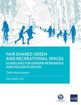 Fair Shared Green and Recreational Spaces—Guidelines for Gender-Responsive and Inclusive Design