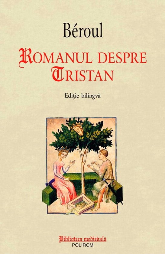 Biblioteca memoria - Romanul despre Tristan (ebook), Beroul ...
