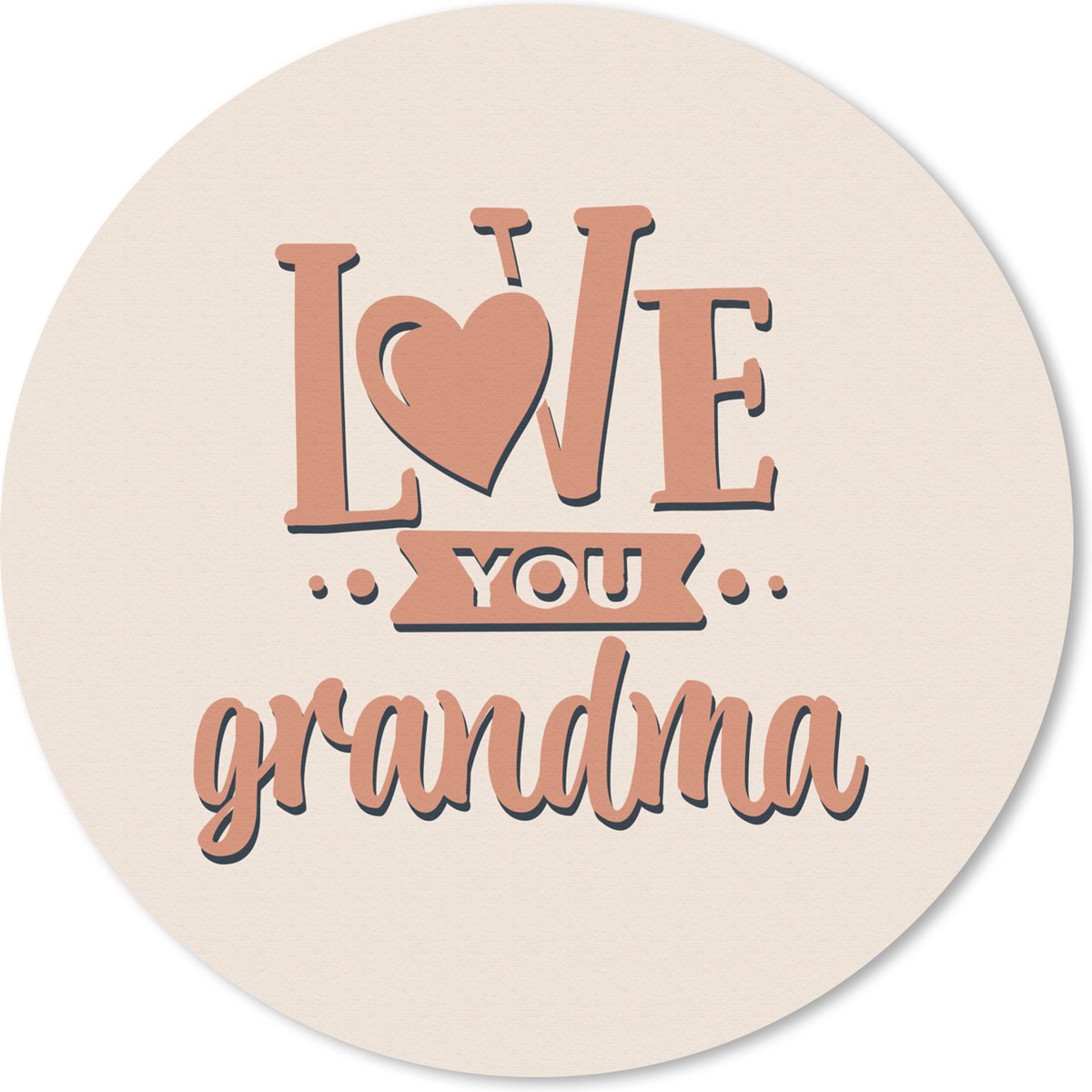 Muismat rond 50x50 cm - Mousepad Quotes - Love you Grandma - Oma - Spreuken - Ronde muismatten