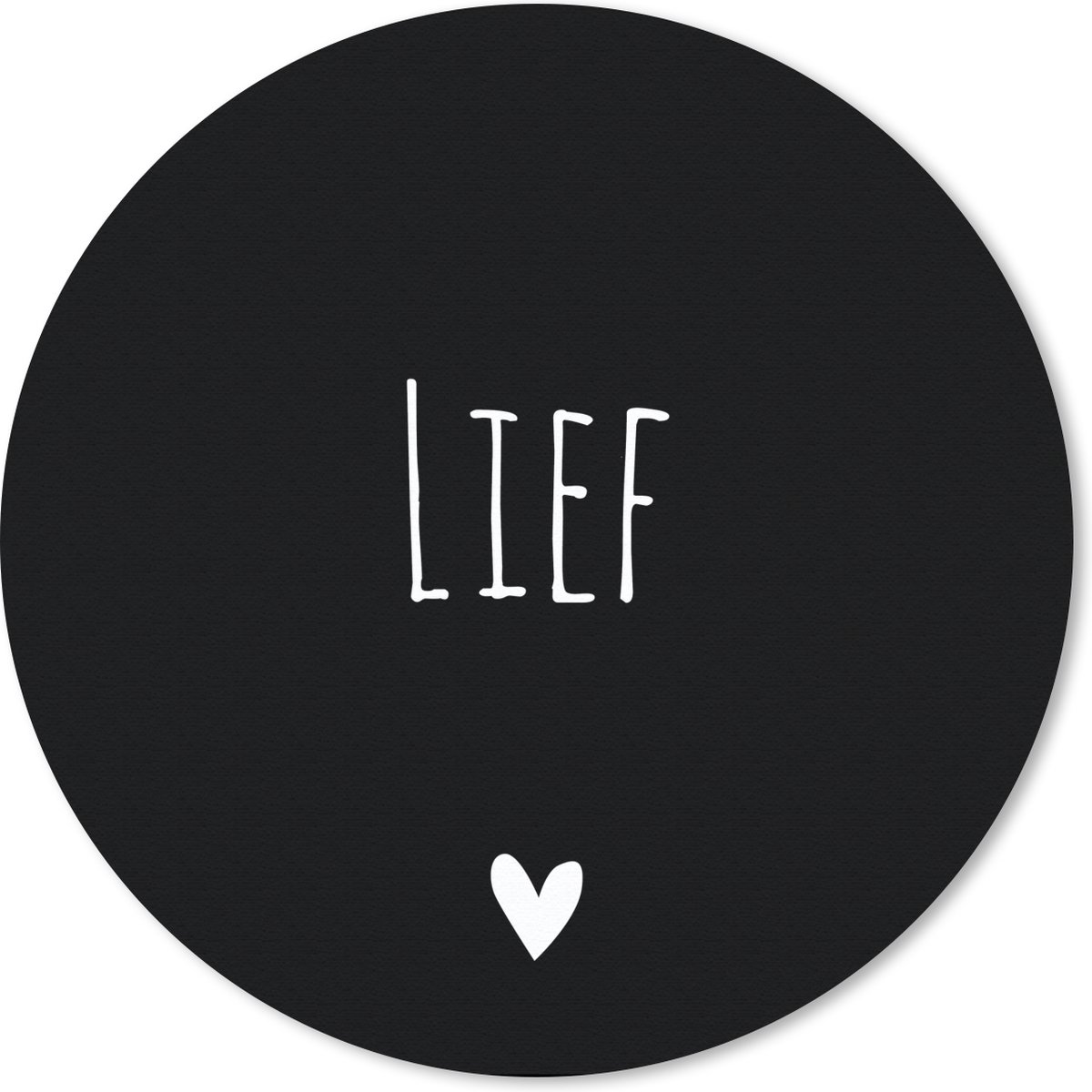 Muismat rond 40x40 cm - Mousepad Spreuken - Lief - Quotes - Ronde muismatten