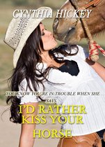 A New Love - I'd Rather Kiss Your Horse