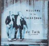 Welcome to the Freakshow - DC Talk live in concert - Gospelzang