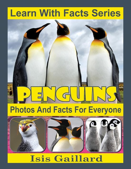 Penguins Photos and Facts for Everyone (ebook), Isis Gaillard