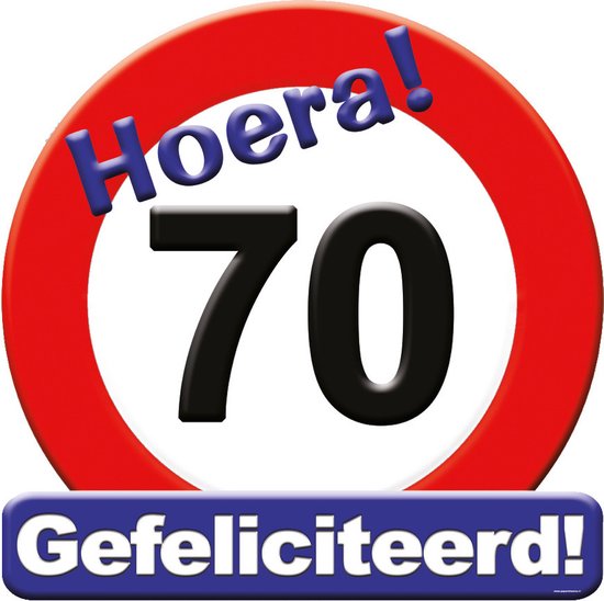 Verkeersbord met 'Hoera! 70' en 'Gefeliciteerd!'