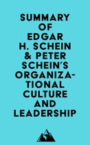 Summary of Edgar H. Schein & Peter Schein's Organizational Culture and Leadership